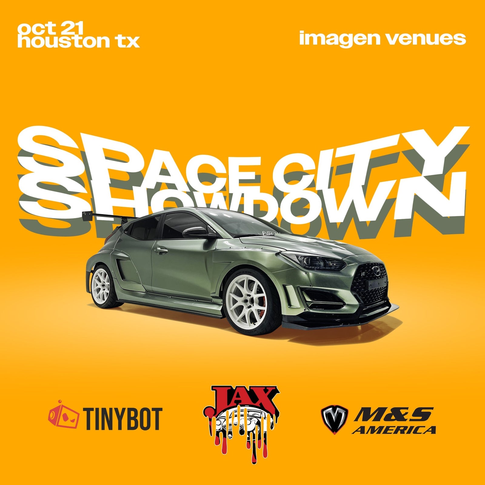 Space City Showdown - Houston, TX - Tinybot / Jax Wax / M&S